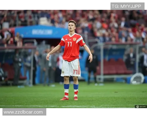 俄罗斯世界杯足球队球星精彩表现与未来发展前景深度分析 俄罗斯世界杯足球队球星精彩表现与未来发展前景深度分析